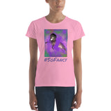 #SoFancy Women's short sleeve t-shirt